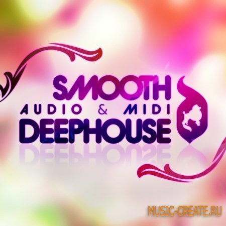 Delectable Records - Smooth Deep House (Wav Midi Rex2) - сэмплы Deep House