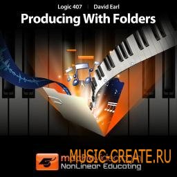 Logic 407 Producing With Folders - обучающее видео (AudioP2P)