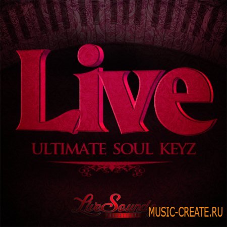 Live Soundz Productions - Live Ultimate Soul Keyz   (WAV MIDI REASON NN19 & NN-XT) - сэмплы Neo Soul, RnB, Old School, Funk Jazz