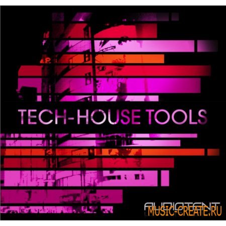 Audiotent - Tech-House Tools (WAV MIDI) - сэмплы Tech-House, House