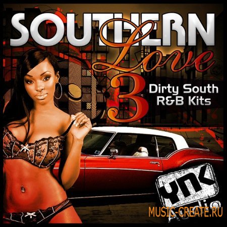 YnK Audio - Southern Love 3  (ACID WAV REX AIFF MIDI FLP) - сэмплы Dirty South, R&B