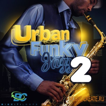 Big Citi Loops - Urban Funky Jazz 2 (WAV MIDI REASON NN19 & NN-XT) - сэмплы Jazz