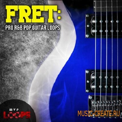 MVP Loops - Fret Pro RnB & Pop Guitar Loops (ACID-WAV REX AIFF) - сэмплы гитары