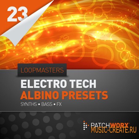Loopmasters - Presents Electro Tech Albino Presets - пресеты albino 3