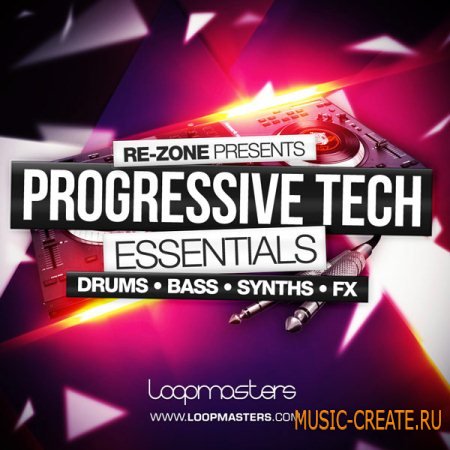 Loopmasters - Re-Zone Presents Progressive Tech Essentials (WAV REX2) - сэмплы Tech House, Progressive House, Techno, House