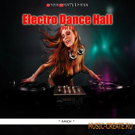 Nano Musik Loops - Electro Dance Hall (MIDI) - мелодии Electro Dance