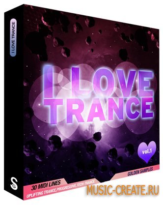 Golden Samples - I Love Trance Vol 1 (MIDI) - трансовые мелодии
