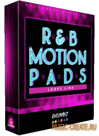 Diginoiz - R&B Motion Pads (MULTIFORMAT) - сэмплы R&B