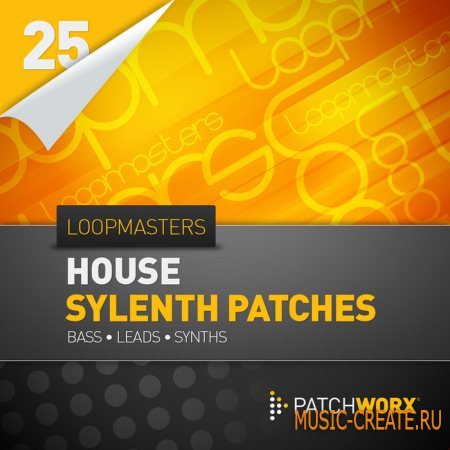Loopmasters Presents House Synths - Sylenth Presets (MIDI & Synth Presets)