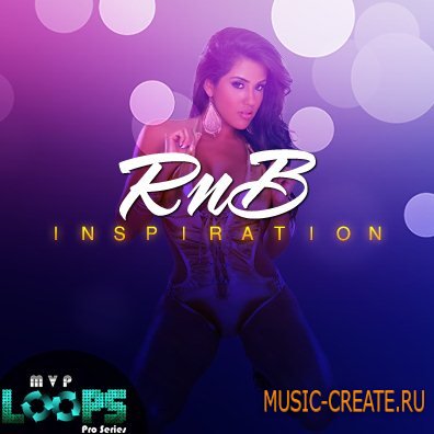 MVP Loops - RnB Inspiration (WAV REX AIFF) - сэмплы RnB