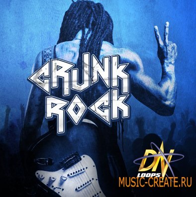 Dn Loops - Crunk Rock (MULTIFORMAT) - сэмплы Dirty South, Crunk