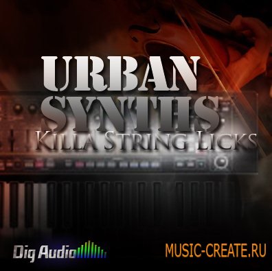 Digg Audio - Urban Synths Killa String Licks (MULTIFORMAT) - сэмплы синтезаторов