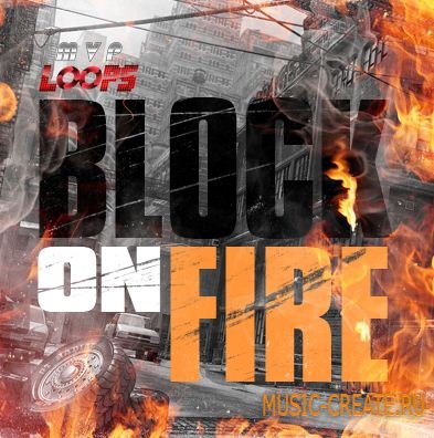 MVP Loops - Block On Fire (WAV AiFF REX2) - сэмплы Dirty South