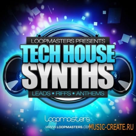 Loopmasters - Tech House Synths (Multiformat) - сэмплы синтезаторов