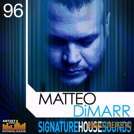 Loopmasters Matteo Dimarr - Signature House Sounds (Multiformat) - сэмплы House