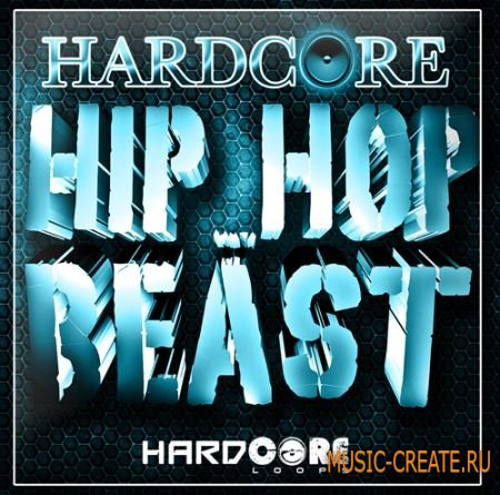 Hardcore Loops - Hip Hop Beast 1 (WAV MIDI) - сэмплы Hardcore