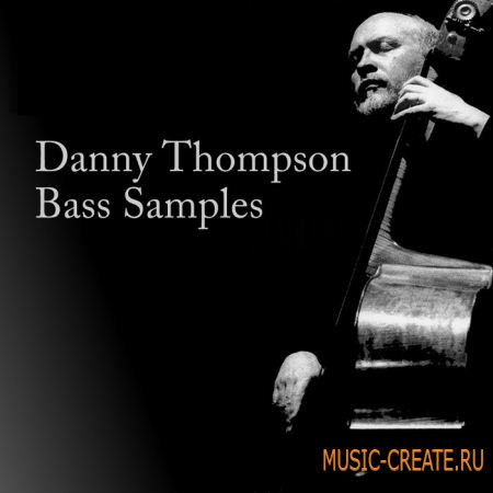 Loopmasters - DANNY THOMPSON Double Bass (WAV REX PATCHES) - сэмплы контрабаса