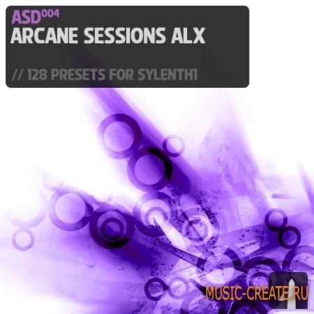 Aelyx Audio - Arcane Sessions ALX (Fxp Midi) - пресеты Sylenth1
