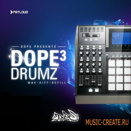 Fatloud - Dope Drumz Volume 3 (WAV AIFF REFILL) - драм сэмплы