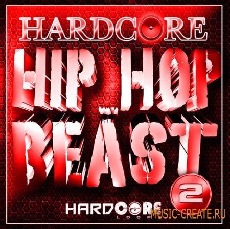 Hardcore Loops - Hardcore Hip Hop Beast 2 (WAV MIDI REASON NN19 & NN-XT) - сэмплы Hardcore, Hip Hop, Rock