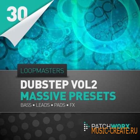 Loopmasters - Dubstep Synths Vol 2 - Massive Presets (PATCHES MIDI) - пресеты Massive