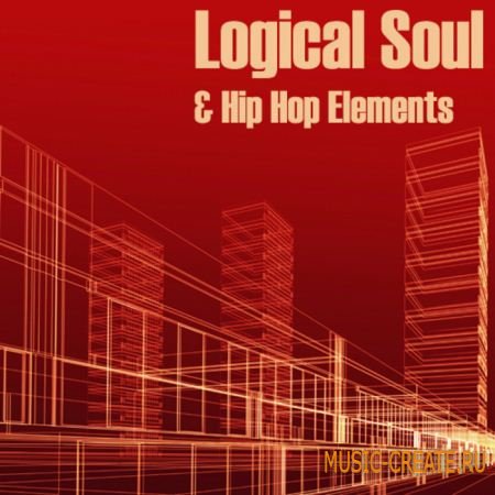 Loopmasters - Logical Soul & Hip Hop Elements (WAV REX NI PATCHES) - сэмплы Hip Hop, Urban Soul