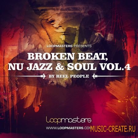Reel People Broken Beat, Nu Jazz And Soul Vol. 4 от Loopmasters - сэмплы Breakbeat, Breaks, Broken Beats, Jazz, Soul, Funk (MULTiFORMAT)