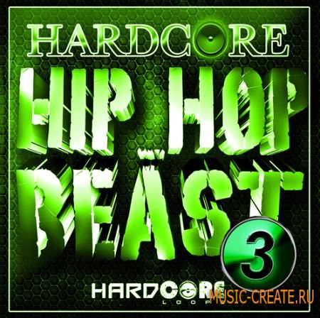 Hardcore Loops - Hardcore Hip Hop Beast 3 (WAV MIDI REASON NN19 & NN-XT) - сэмплы Hardcore, Hip Hop, Rock