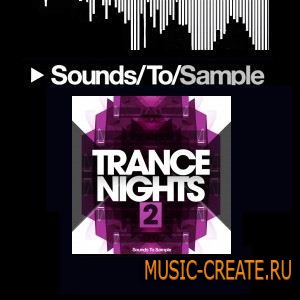 Sounds To Sample - Trance Nights 2 (WAV MIDI) - сэмплы Trance