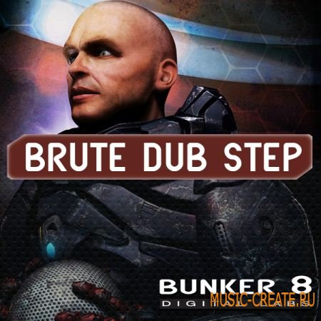 Bunker 8 Digital Labs - Brute Dub Step (WAV) - сэмплы Dubstep