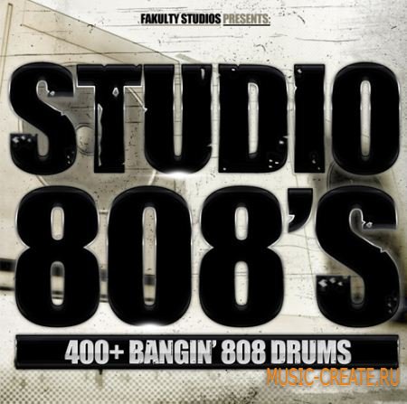 Fakulty Studios - Studio 808s (WAV) - сэмплы Hip Hop