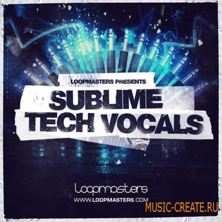 Loopmasters - Sublime Tech Vocals (WAV REX) - вокальные сэмплы