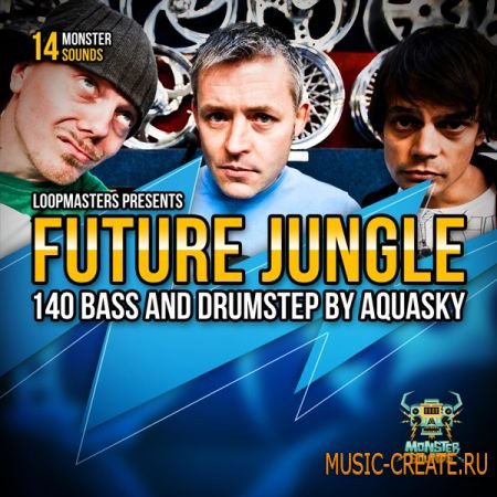 Monster Sounds - Aquasky: Future Jungle & Drumstep (MULTIFORMAT) - сэмплы Breaks, Drum and Bass, Dubstep