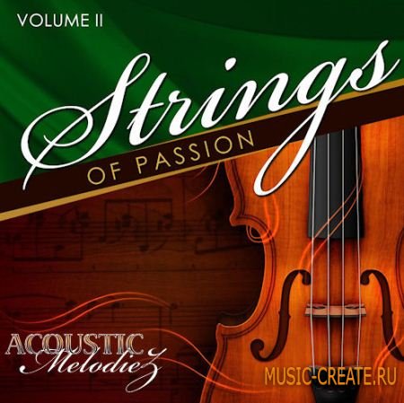 Acoustic Melodiez - Strings Of Passion Vol 2 (WAV MIDI REASON NN19 & NN-XT) - сэмплы оркестровых струнных