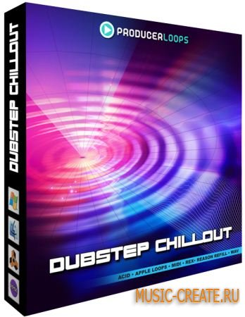 Producer Loops - Dubstep Chillout (WAV MIDI REX2) - сэмплы Dubstep