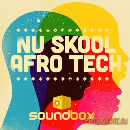 Soundbox - Nu Skool Afro Tech ( WAV) - сэмплы House, Techno, Tech House, Minimal, Deep House