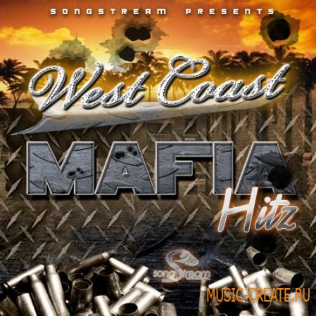 Song Stream - West Coast Mafia Hitz (WAV MIDI FLP) - сэмплы West Coast, Hip Hop