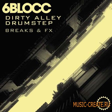 Industrial Strength Records - 6Blocc - Dirty Alley Drumstep (WAV REX2 AIFF) - сэмплы Drumstep, Dubstep, DnB, Hybrid Hardcore