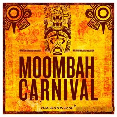 Push Button Bang Moombah Carnival (WAV AIFF) - сэмплы Dub, Disco, Dubstep, Electro House, Electro