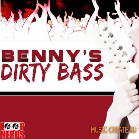 Loop Nerds - Benny's Dirty Bass (WAV MIDI) - сэмплы Electro House