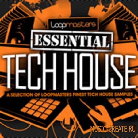 Loopmasters - Essentials 11: Tech House (WAV) - сэмплы Tech House, Minimal