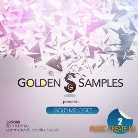Golden Samples - Gold Melodies Vol.2 (MIDI) - мелодии Dance, House, Electro House