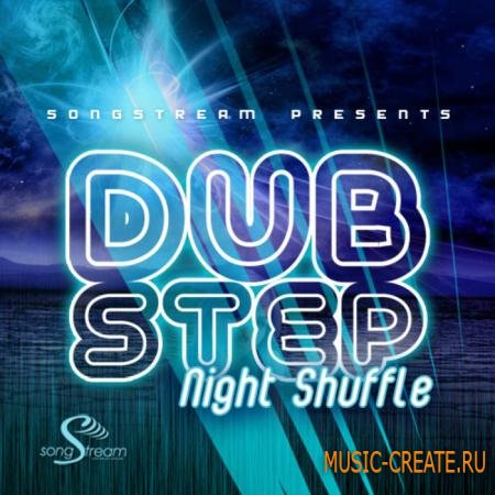 Song Stream - Dubstep Night Shuffle (WAV) - сэмплы Dubstep