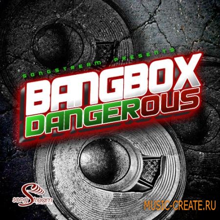 Song Stream - BangBox Dangerous Pop & Dubstep (WAV MIDI FLP) - сэмплы Pop, Dubstep