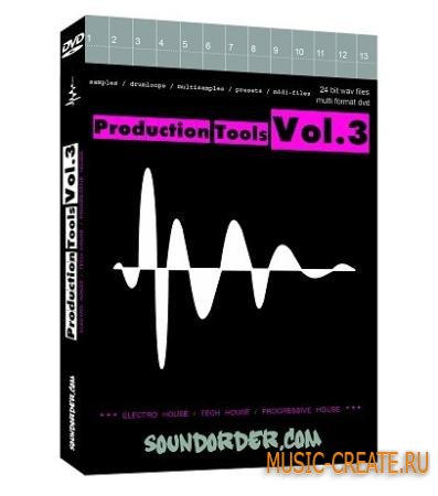 Soundorder - Production Tools Vol. 3 (MULTiFORMAT) - сэмплы Electro, Tech, Progressive House