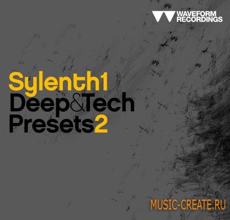 Waveform Recordings - Sylenth1 Deep and Tech Presets 2 - пресеты Sylenth1