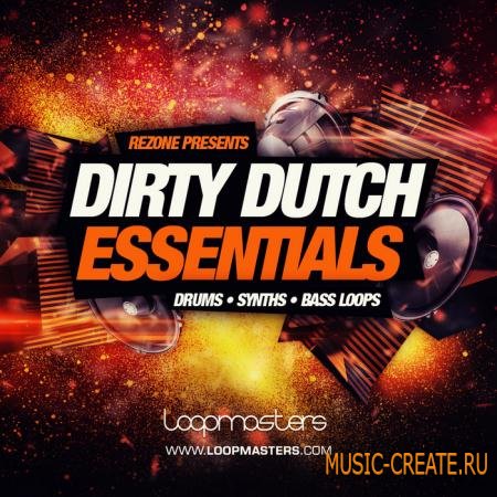 Loopmasters - Dirty Dutch Essentials (MULTIFORMAT) - сэмплы Dirty Dutch House