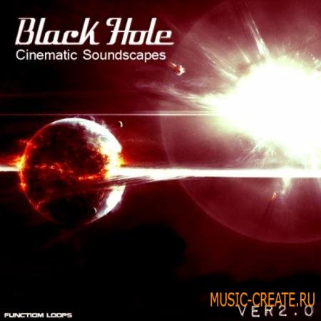 Function Loops - Black Hole: Cinematic Soundscapes 2.0 (WAV MIDI) - кинематографические сэмплы