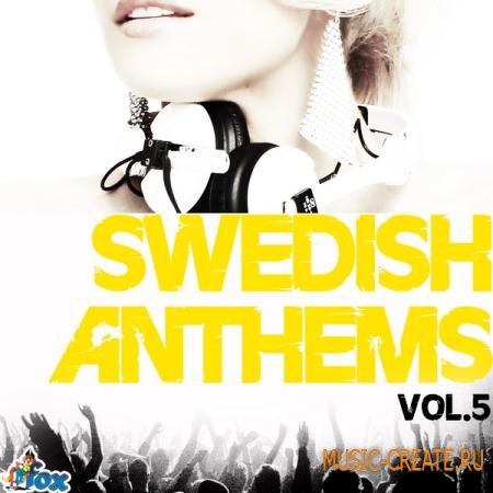 Fox Samples - Swedish Anthems Vol 5 (WAV MIDI) - сэмплы Electro House