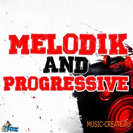 Fox Samples - Melodik & Progressive (WAV MIDI) - сэмплы Progressive House, Electro House